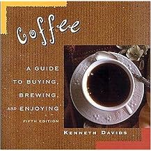 Coffee (A Guide to Buying, Brewing, and Enjoying) (Reprint) (Paperback)