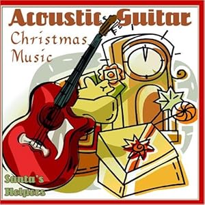 **christmas guitar backing track in a minor** Santa's Helpers - Acoustic Guitar Christmas Music - Amazon.com Music