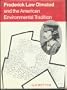Frederick Law Olmsted and the American Environmental Tradition (Planning and Cities Series)