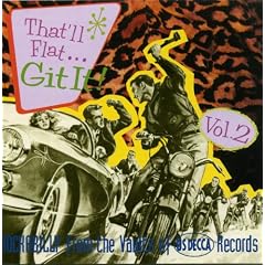 That'll Flat Git It!, Vol. 2: Rockabilly From The Decca Vaults