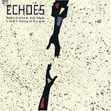 WELCOME TO THE LOST CHILD CLUB(紙ジャケット仕様) [Limited Edition] / ECHOES, 辻仁成 (その他) (CD - 2007)