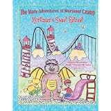 The Many Adventures of Mortimer Crump: Mortimer's Sweet Retreat (Children's Rhyming Picture Book) ~ Mandi Tillotson Williams