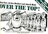 Over the top!