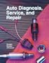 Auto Diagnosis, Service, and Repair: Workbook