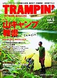 TRAMPIN’ vol.5―OUTDOOR MAGAZINE (CHIKYU-MARU MOOK)