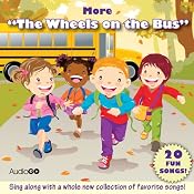 More 'The Wheels on the Bus': More Favorite Preschool Songs | [AudioGO (compilation)]