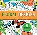 Floral Designs Artist's Adult Coloring Book (Studio)