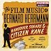 The Hangover-The Film Music of Bernard Herrmann - Hangover Square & Citizen Kane