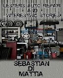 Lester's Auto Repair and Interesting Stories