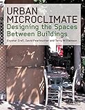 Urban microclimate : designing the spaces between buildings