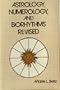 Astrology, Numerology, and Biorhythms Revised