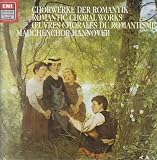 Romantic Choral Works (Chorwerke Der Romantik)