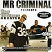 Mr. Criminal-What the Streets Created