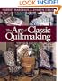 Art of Classic Quiltmaking