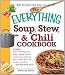 The Everything Soup, Stew, and Chili Cookbook (Everything (Cooking))