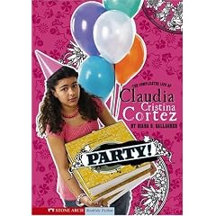 Party!: The Complicated Life of Claudia Cristina Cortez