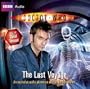 Doctor Who: The Last Voyage: An Exclusive Audio Adventure Read by David Tennant