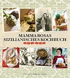 Mamma Rosas sizilianisches Kochbuch title=