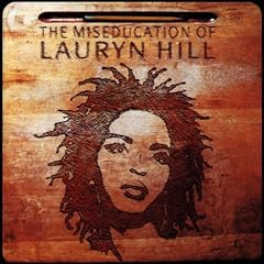 The Miseducation Of Lauryn Hill