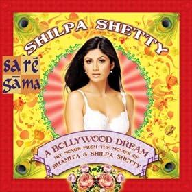 A Bollywood Dream: Shilpa Shetty