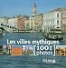 Books : villes mythiques (Les): - [1001 photos]