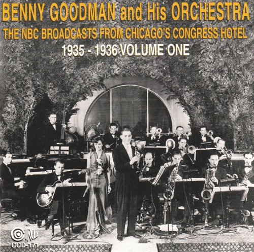 Benny Goodman And His Orchestra - The Nbc Broadcasts From Chicago