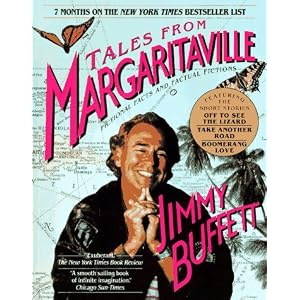 by Jimmy Buffett (Author)Tales from Margaritaville (Paperback) by Jimmy Buffett (Author)