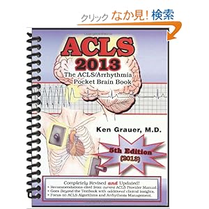 【クリックでお店のこの商品のページへ】The ACLS/Arrhythmia Pocket Brain Book: Ken Grauer: 洋書