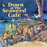 Down at the Seaweed Cafe (Childrens Young Adult Fiction)