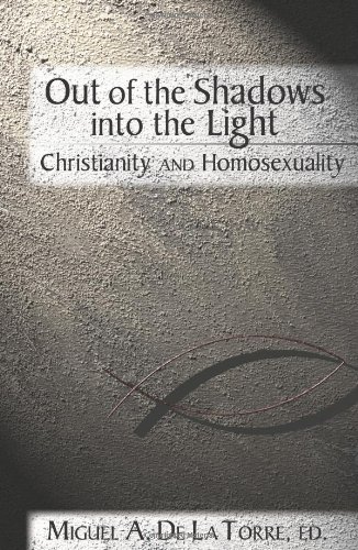Out of the Shadows, into the Light: Christianity and Homosexuality