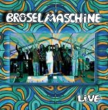 Live - Br�selmaschine