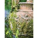 Private Edens: Beautiful Country Gardens: Beautiful Country Gardens
