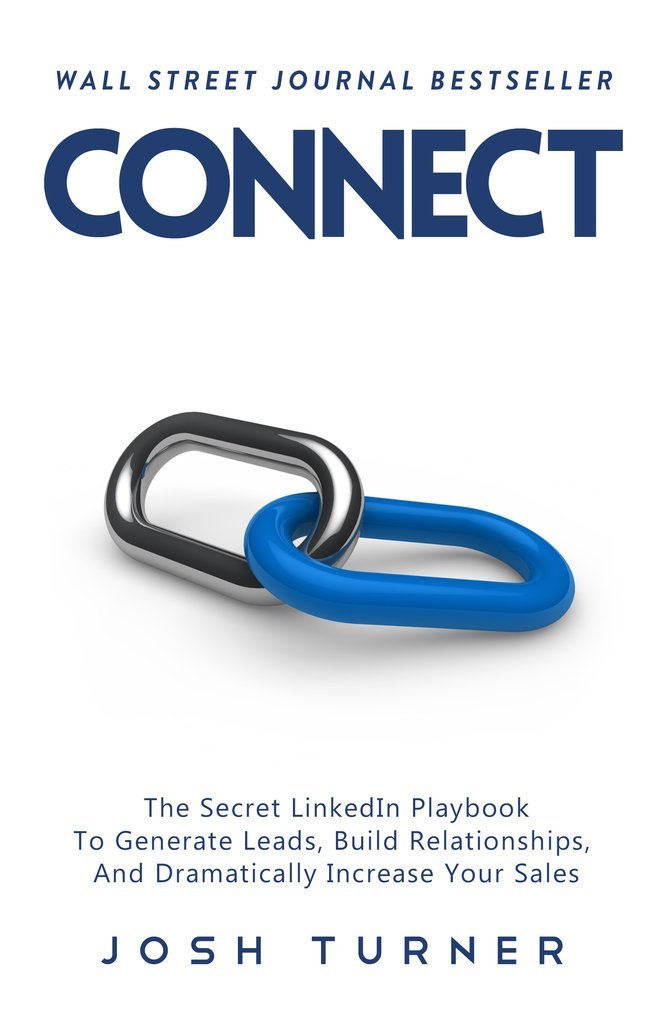 Amazon.com: Connect: The Secret LinkedIn Playbook To Generate ...