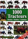 Revue Terres Editions  / 1000 Tracteurs : Histoire, modèles, technique