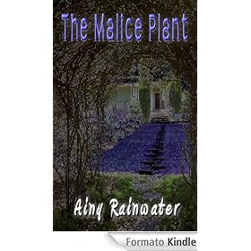 The Malice Plant