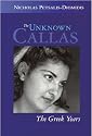 The Unknown Callas - The Greek Years - Amadeus