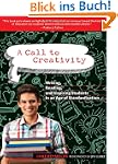 A Call to Creativity: Writing, Readin...