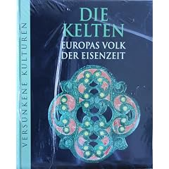 Die Kelten, Europas Volk der Eisenzeit