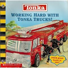 Working Hard with Tonka Trucks! (Tonka Truck series)