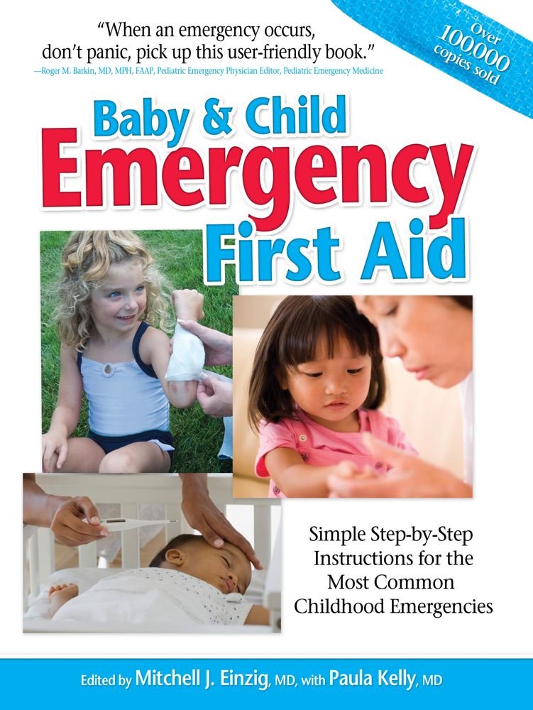 Baby & Child Emergency First Aid: Simple Step-By-Step Instructions ...
