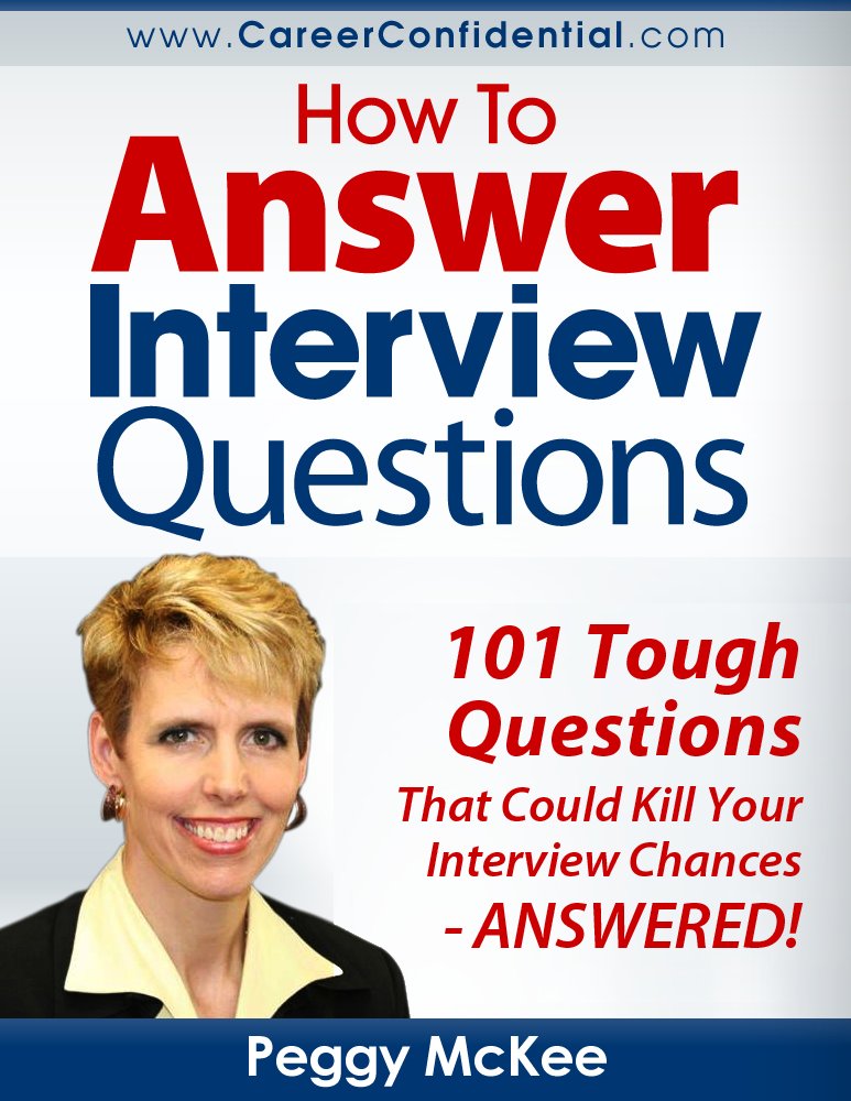 Amazon.com: How to Answer Interview Questions eBook: Peggy McKee ...