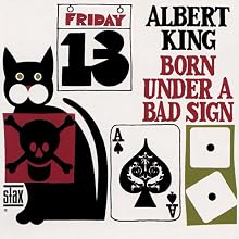 Born Under a Bad Sign