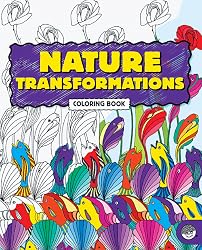 Nature Transformations Coloring Book