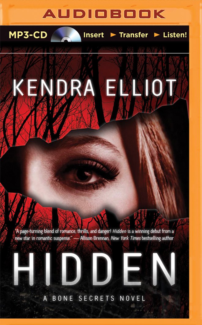 Hidden (A Bone Secrets Novel): Kendra Elliot, Kate Rudd ...