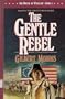 The Gentle Rebel