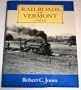 Railroads of Vermont: A Pictorial