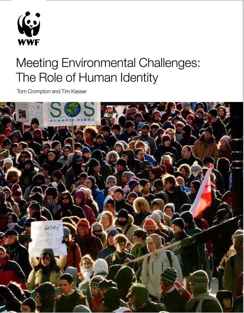 Meeting Environmental Challenges: The Role of Human Identity: Tom ...