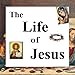 Bible Lists - The Life of Jesus