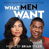 What Men Want (Music from the Motion Picture)