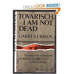 Tovarisch, I am Not Dead